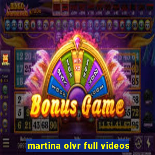 martina olvr full videos